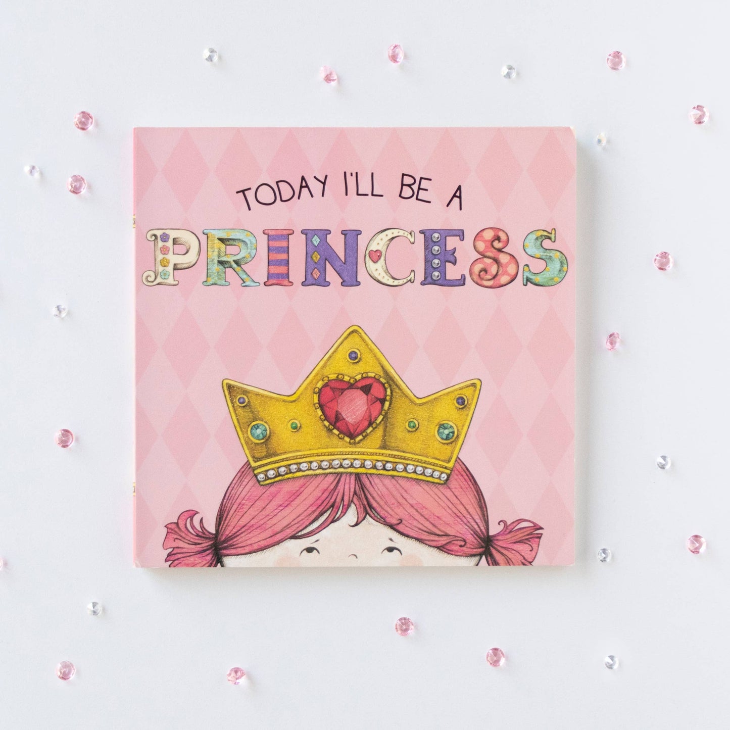Today I'll Be a Princess by Paula Croyle