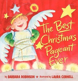 Best Christmas Pageant Ever picture book : Barbara Robinson