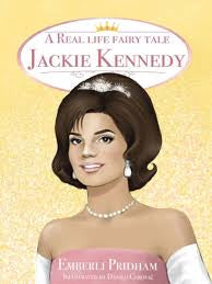 A Real Life Fairy Tale Jackie Kennedy